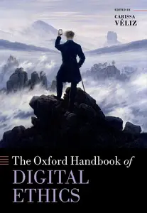 Oxford Handbook of Digital Ethics (Oxford Handbooks)