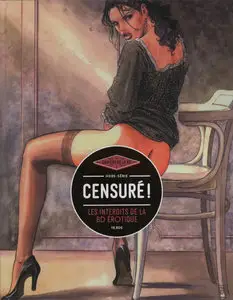 Les Cahiers De La BD - Série 2 - HS 11 - Censuré! Les Interdits De La BD Érotique