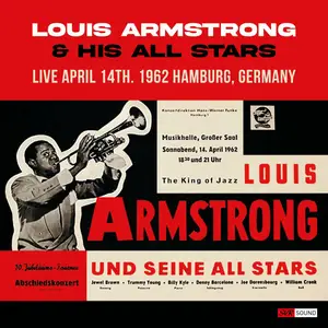 Louis Armstrong & His All Stars - Live at Musikhalle April 14th 1962 - Hamburg (Restauración 2024) (2024)