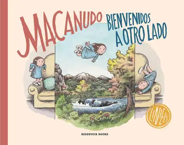 Macanudo. Bienvenidos a otro lado, de Liniers