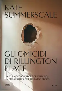 Gli omicidi di Rillington Place - Kate Summerscale