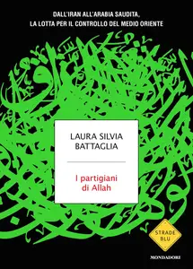 Laura Silvia Battaglia - I partigiani di Allah