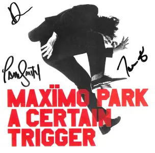 Maximo Park - A Certain Trigger (20th Anniversary Edition) (2005/2025)