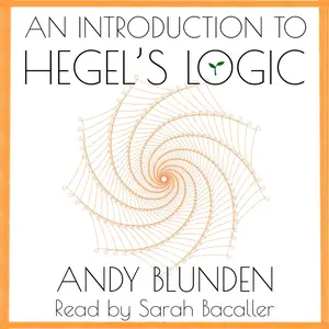 An Introduction to Hegel's Logic [Audiobook]