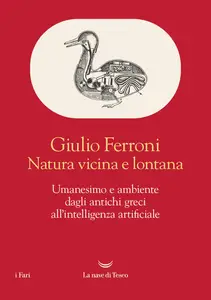 Giulio Ferroni - Natura vicina e lontana