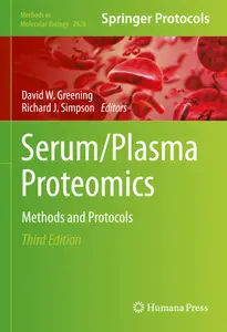 Serum/Plasma Proteomics: Methods and Protocols (Methods in Molecular Biology, 2628)