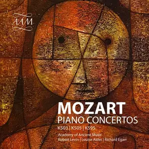 Academy of Ancient Music, Richard Egarr, Robert Levin & Louise Alder - Mozart: Piano Concertos Nos. 25 & 27 (2024)