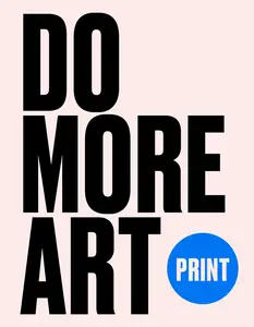Print: Do More Art