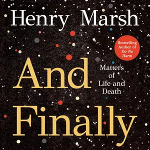 And Finally: Matters of Life and Death