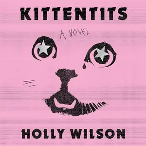 Kittentits: A Novel [Audiobook]