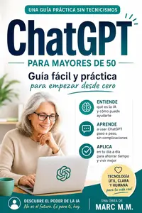 ChatGPT Fácil para Mayores de 50 (Spanish Edition)