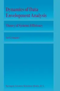 Dynamics of Data Envelopment Analysis: Theory of Systems Efficiency