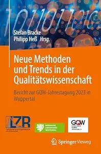 Neue Methoden und Trends in der Qualitätswissenschaft