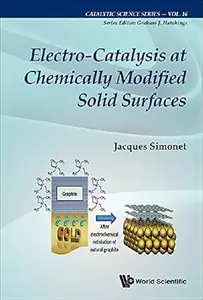 Electro-catalysis At Chemically Modified Solid Surfaces