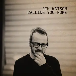 Jim Watson - Calling You Home (2025) [Official Digital Download 24/48]