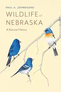 Wildlife of Nebraska: A Natural History