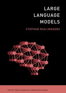 Large Language Models (MIT Press Essential Knowledge)