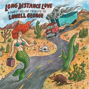 VA - Long Distance Love: A Sweet Relief Tribute to Lowell George (2024) [Official Digital Download]
