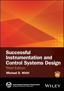 Successful Instrumentation and Control Systems Design, 3rd Edition