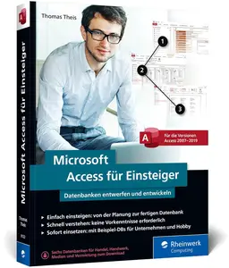 Microsoft Access für Einsteiger: Datenbanken entwerfen und entwickeln lernen