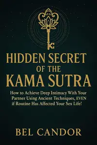 HIDDEN SECRET OF THE KAMA SUTRA