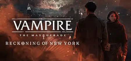 Vampire The Masquerade Reckoning of New York (2024)