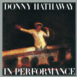 Donny Hathaway - In Performance (1971/2012) [Official Digital Download 24/192]