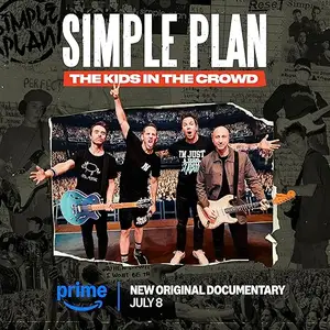 Simple Plan: The Kids in the Crowd (2025)
