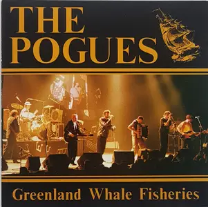 The Pogues - Greenland Whale Fisheries (1985)