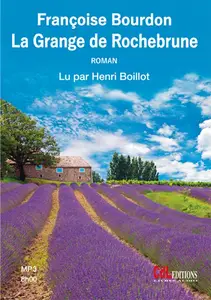 Françoise Bourdon, "La grange de Rochebrune"