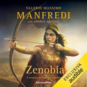 «Zenobia: Il romanzo della regina guerriera» by Valerio Massimo Manfredi