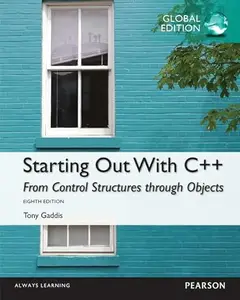 Starting Out with C++ from Control Structures to Objects (Repost)