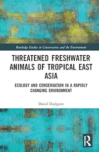 Threatened Freshwater Animals of Tropical East Asia