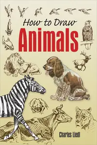 How to Draw Animals (Dover Art Instruction)