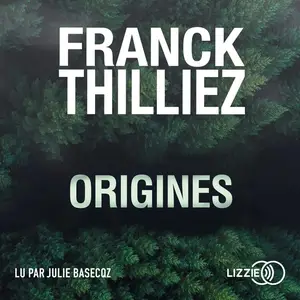 Franck Thilliez, "Origines"