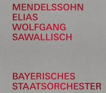 ]Wolfgang Sawallisch, Bayerisches Staatsorchester - Mendelssohn: Elias (2023)