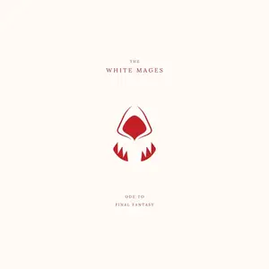 The White Mages -  Ode to Final Fantasy (2026) [Official Digital Download]