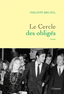 Philippe Brunel, "Le cercle des obligés"