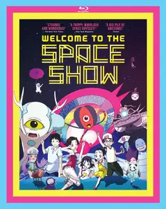 Uchû shô e yôkoso / Welcome to the Space Show (2010)