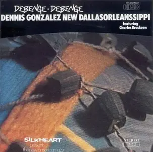 Dennis Gonzalez New Dallasorleanssippi - Debenge-Debenge (1988)