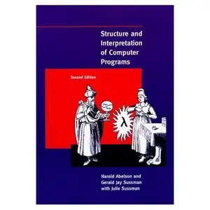 Structure and Interpretation of Computer Programs 2nd edition 