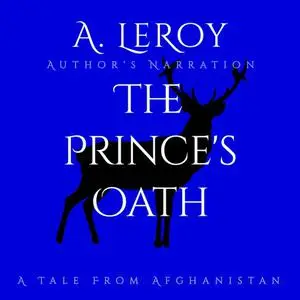 «The Prince's Oath» by A LeRoy