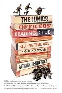 The Junior Officers' Reading Club: Killing Time and Fighting Wars