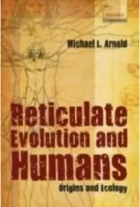 Reticulate Evolution and Humans: Origins and Ecology