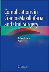 Complications in Cranio-Maxillofacial and Oral Surgery