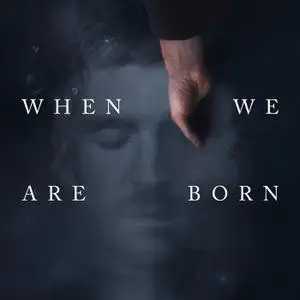 Ólafur Arnalds - When We Are Born (2021) [Official Digital Download]