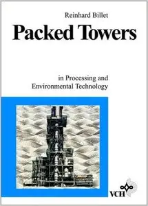 Packed Towers: In Processing and Environmental Technology by Reinhard Billet (Repost)