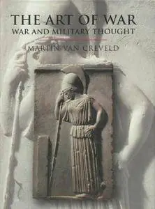 The Art Of War: War and Military Thought (Repost)