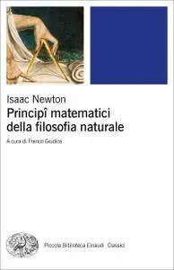 Isaac Newton, Franco Giudice - Principî matematici della filosofia naturale