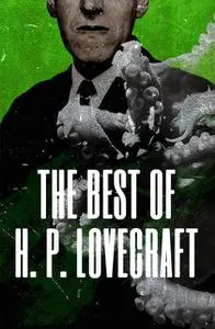 «The Best of H. P. Lovecraft» by Howard Lovecraft